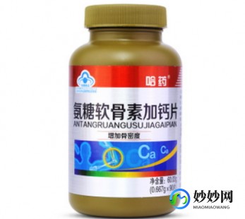 氨糖软骨素钙片的功效和作用,氨糖软骨素钙片功效和作用